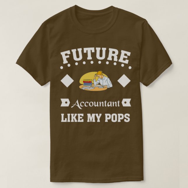 T-shirt Comptable De Futur Comme Mon Pop (Design devant)