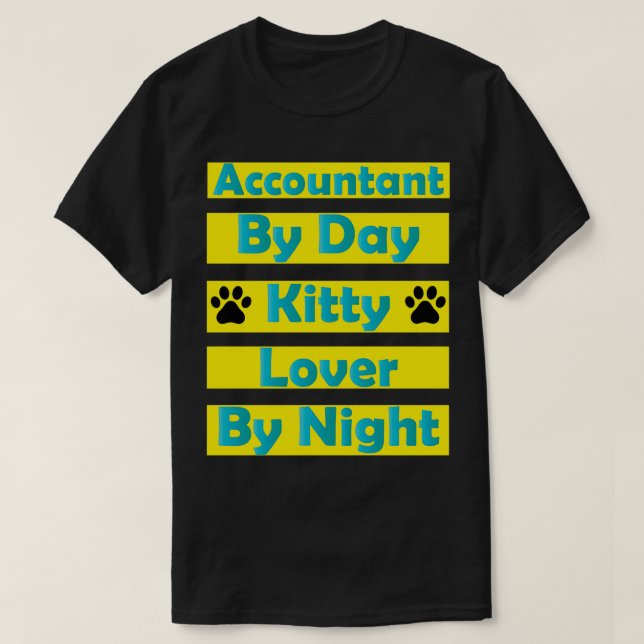 T-shirt Comptable De Jour Kitty Lover Par Nuit (Design devant)
