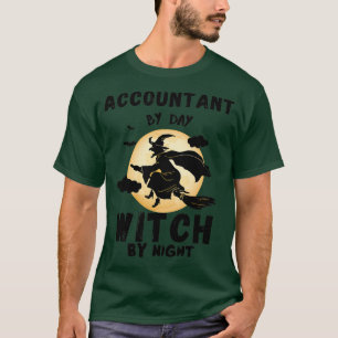 T-shirt Comptable de jour sorcière de nuit drôle halloween