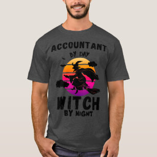 T-shirt Comptable de jour sorcière de nuit drôle halloween
