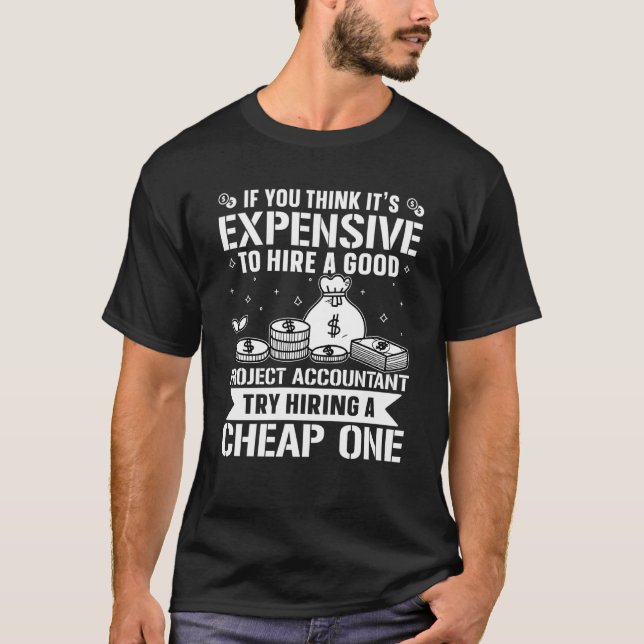 T-shirt Comptable De Projet Essayez D'Embaucher Un Comptab (Devant)