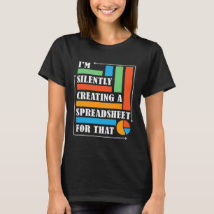 T-shirt Comptable De Statistiques Drôle Créant Silencieuse