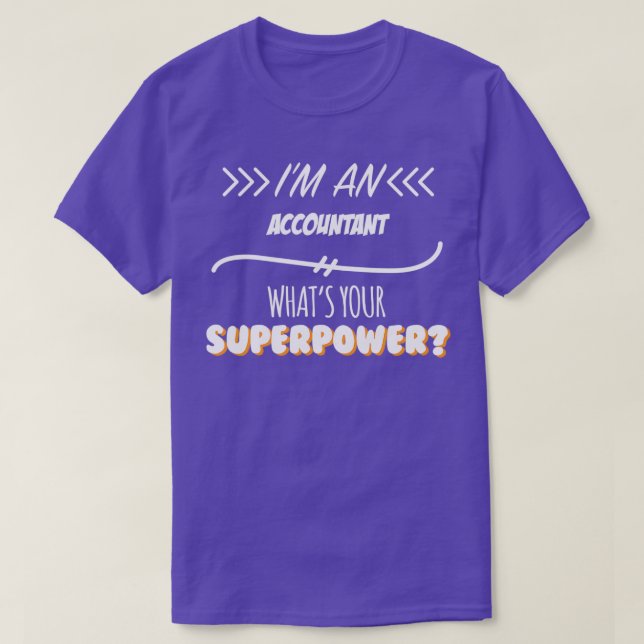 T-shirt Comptable Funny Superpower Slogan Cadeau pour chaq (Design devant)
