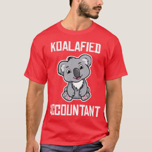 T-shirt Comptable Koalafied Funny Comptable comptable comp