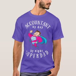 T-shirt Comptable Par Jour Super Papa Par Nuit Cadeau Idéa