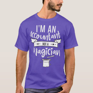 T-shirt Comptable pas un magicien 2