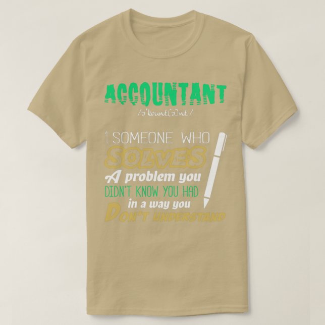 T-shirt Comptable Quelqu'Un Qui Résout Un Problème Que Vou (Design devant)