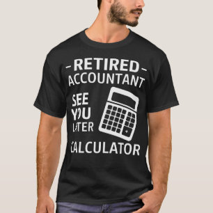 T-shirt Comptable Retraite Ancien Expert-Comptable Bureau