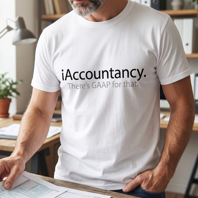 T-shirt Comptable sassy Parodie de la blague tech GAAP (Créateur téléchargé)