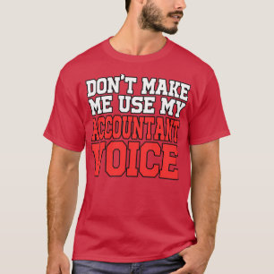 T-shirt Comptable Voice drôle Comptable
