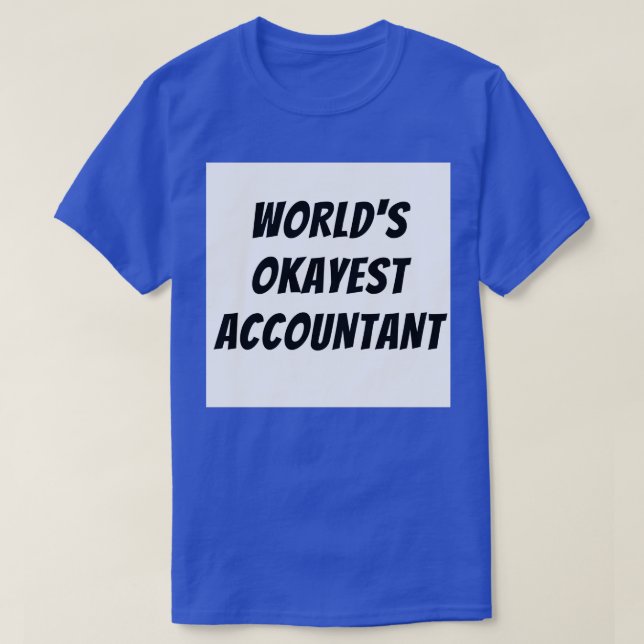 T-shirt Comptable Worlds okayest 4 (Design devant)