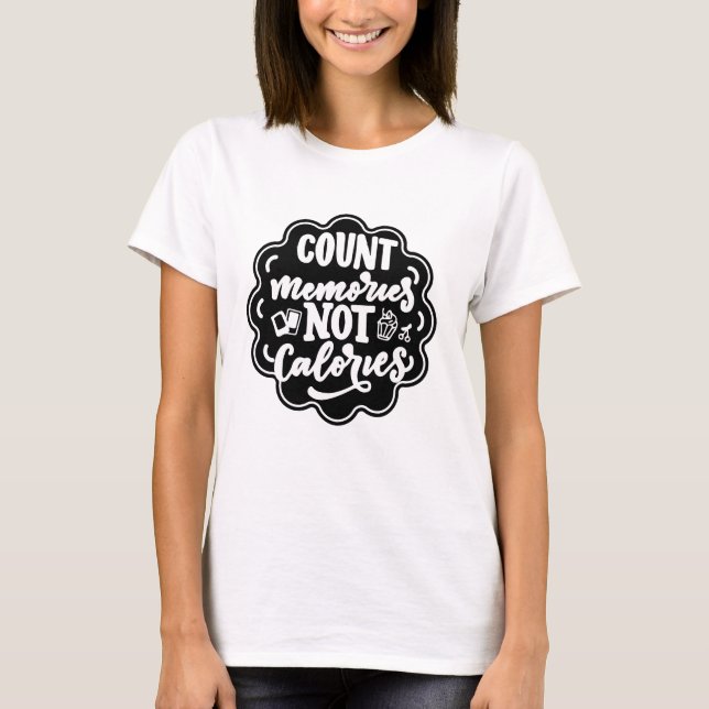 T-shirt Compter les souvenirs pas les Calories Cook (Devant)