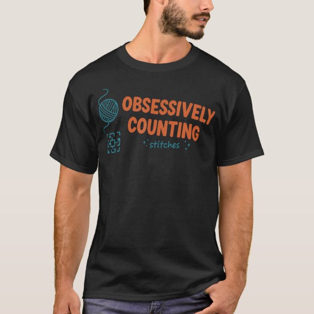 T-shirt Compter Obsessivement Les Mailles Amusing Passionn (Devant)