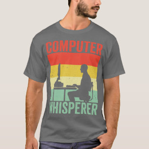 T-shirt Computer Whisperer Tech prend en charge programmeu