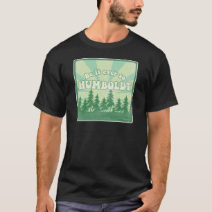 T-shirt Comté de Funny Humboldt