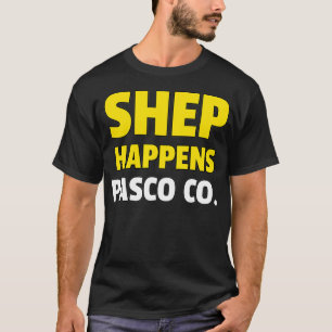 T-shirt Comté de Shep Happens Pasco