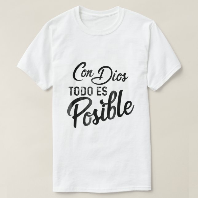 T-shirt Con Dios Todo Es Chrétien Possible (Design devant)