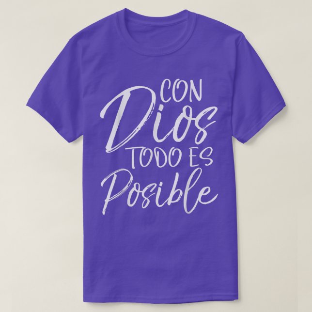 T-shirt Con Dios Todo es Posible Espanol espagnol Christia (Design devant)
