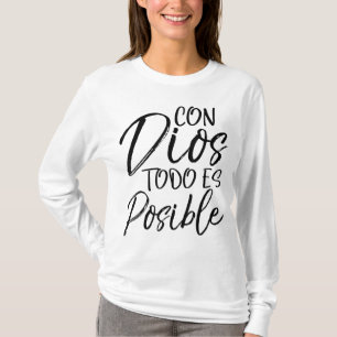T-shirt Con Dios Todo es Posible Espanol Espagnol Christia