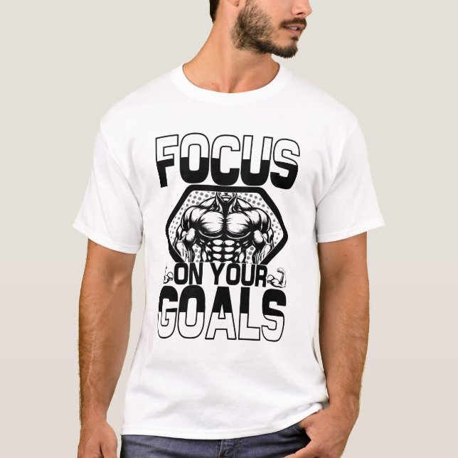 T-shirt Concentrez-vous sur vos objectifs (Devant)