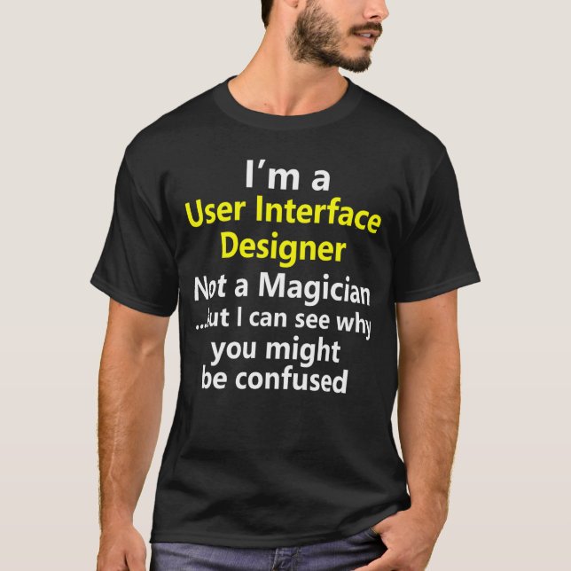 T-shirt Concepteur d'interface utilisateur Travail de déve (Devant)