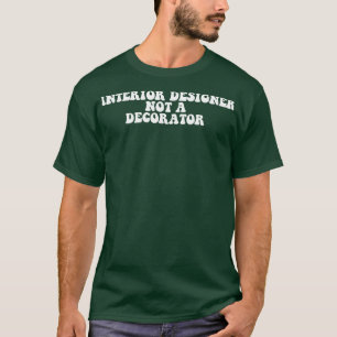 T-shirt Concepteur d'intérieur non décorateur