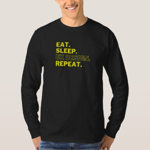T-shirt Concepteur Graphique Ux Ui Manger Dormir Ux Répéte