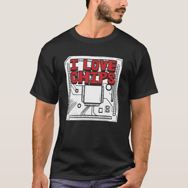 T-shirt Concepteur programmeur logiciel Codage I Love Chip (Devant)