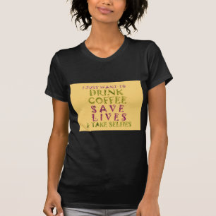T-shirt Conception amusante de citation Selfie Café
