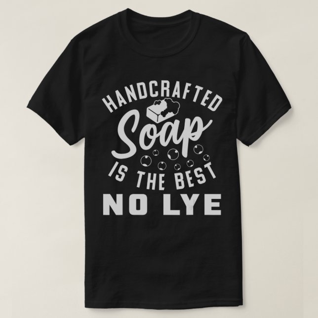 T-shirt Conception artisanale de savon pour fabricants de  (Design devant)