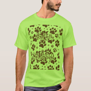 T-shirt Conception Chrétienne Patte De Chien Par La Foi Et