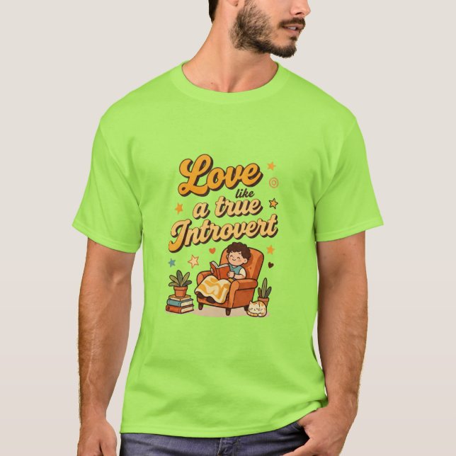 T-shirt Conception d'amour comme un véritable introverti (Devant)