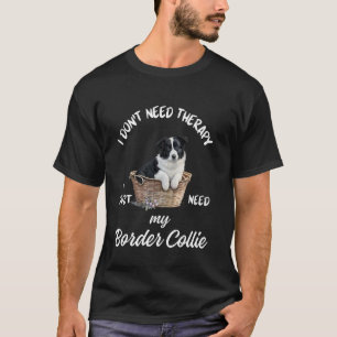 T-shirt Conception d'amour de Border Collie, j'ai juste be