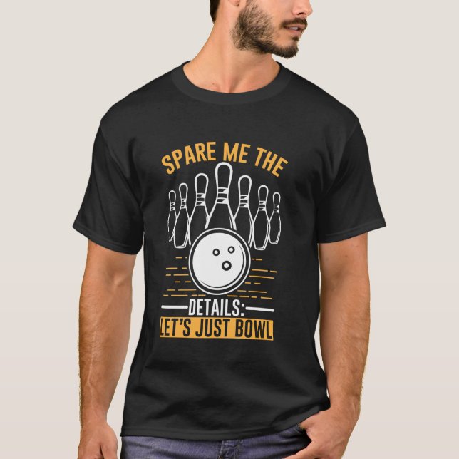 T-shirt Conception de bowling cool Citation drôle Sport bo (Devant)