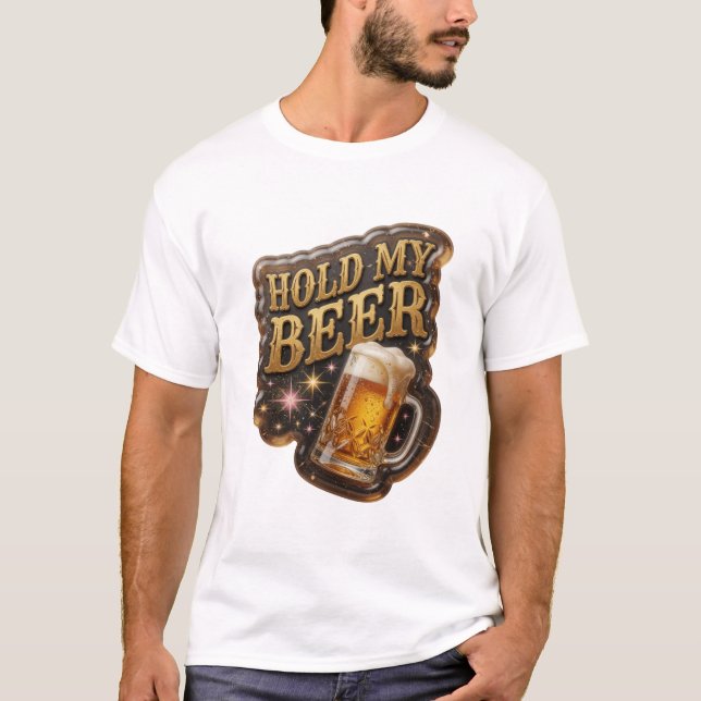 T-shirt Conception de chemise attrape-l'oeil HOLD MY BEER (Devant)