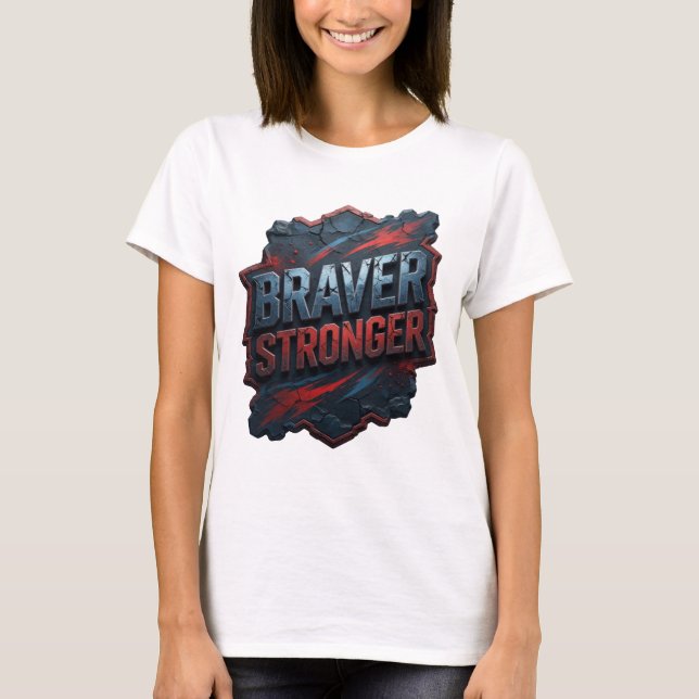 T-shirt Conception de chemise BRAVER STRONGER argentée élé (Devant)
