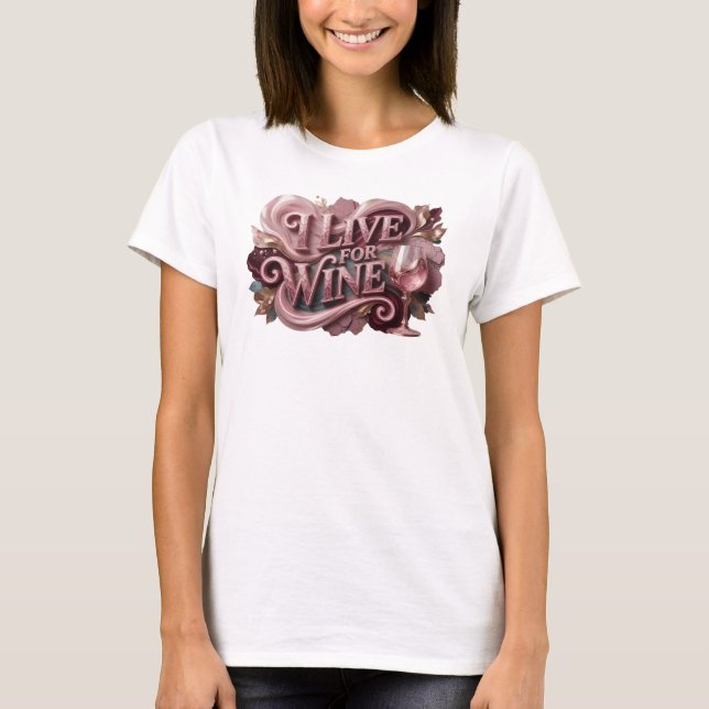 T-shirt Conception de chemise Fresh Red I LIVE FOR WINE (Devant)