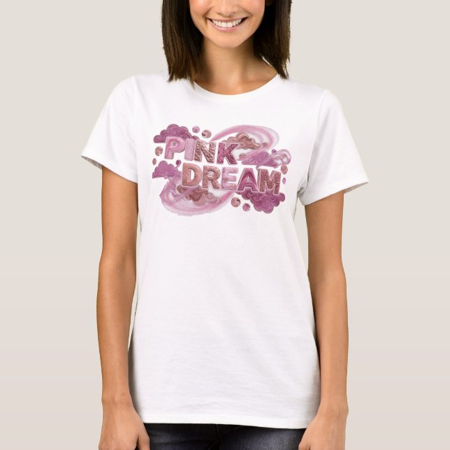 T-shirt Conception de chemise rose dynamique RÊVE ROSE (Devant)
