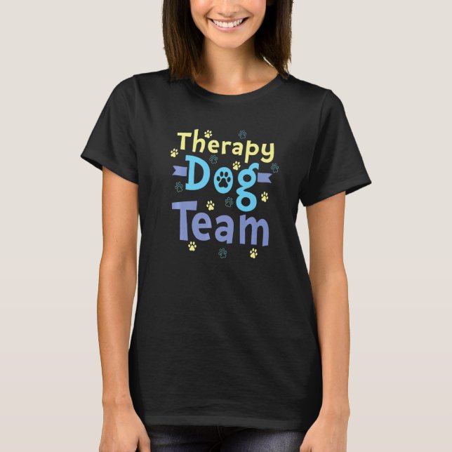 T-shirt Conception de chien de thérapie - Équipe de chien  (Devant)