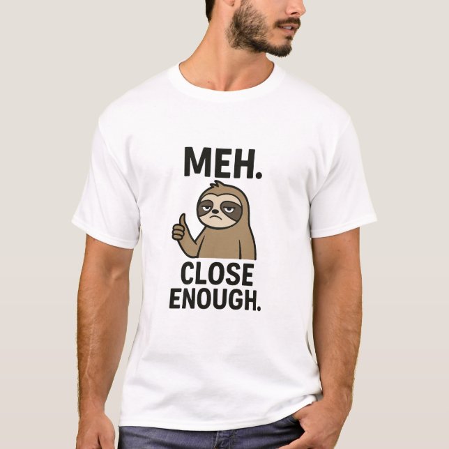 T-shirt Conception de citation de paresseux blanc drôle (Devant)