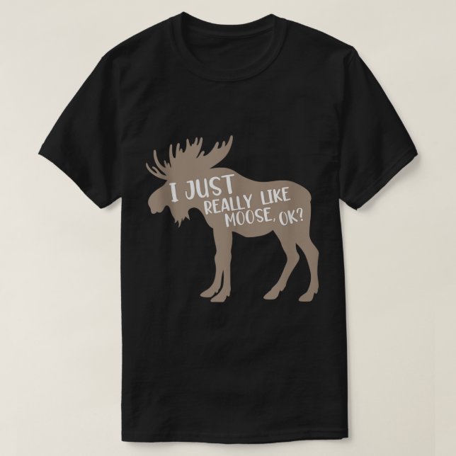 T-shirt Conception de citation drôle d'amoureux d'orignal (Design devant)