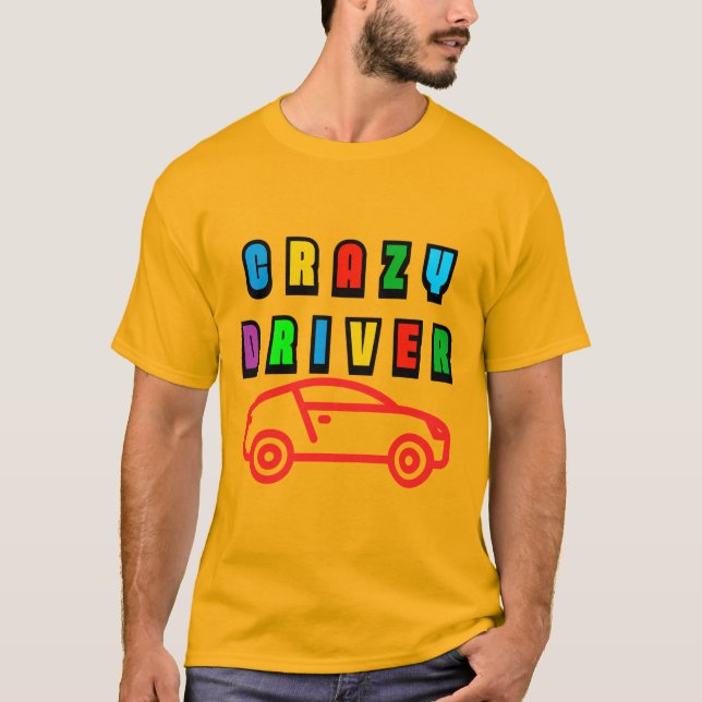 T-shirt Conception de conducteur fou coloré (Devant)