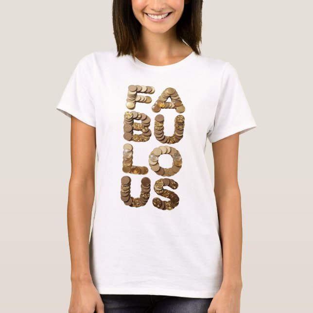 T-shirt Conception de déclaration Or Propre FABULEUX (Devant)