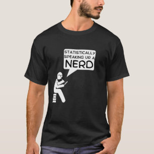 T-shirt Conception de dessin Nerd statistiquement parlant