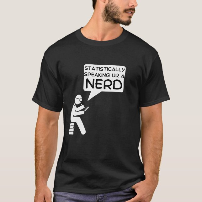 T-shirt Conception de dessin Nerd statistiquement parlant (Devant)