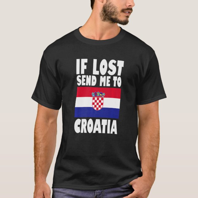 T-shirt Conception de drapeau croate  Si perdu envoyez-moi (Devant)