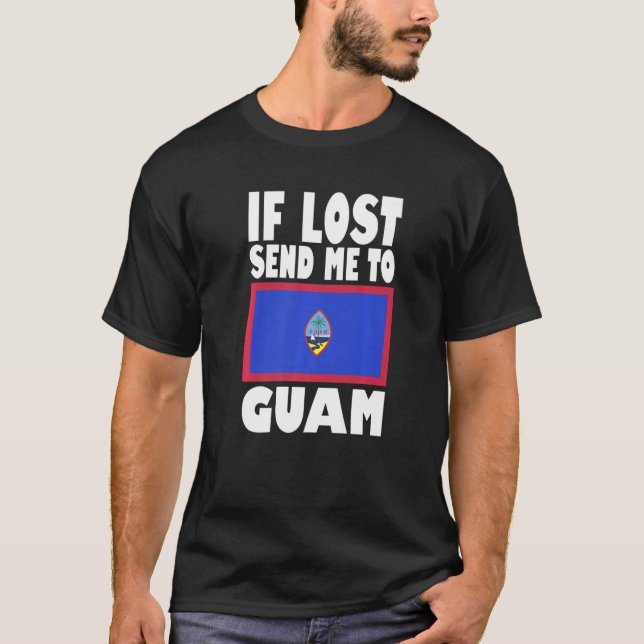 T-shirt Conception de drapeau de Guam Si perdu envoyez-moi (Devant)