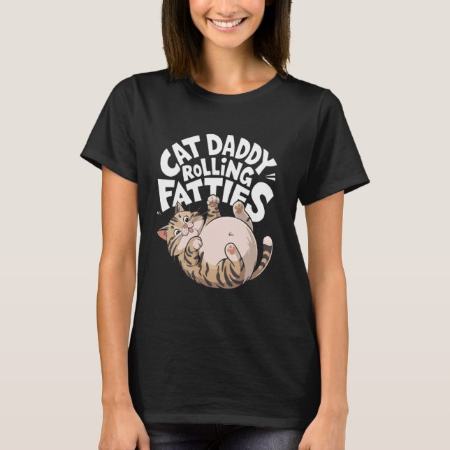 T-shirt Conception de gros rouleaux drôles de papa chat (Devant)