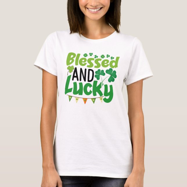 T-shirt Conception de la Saint-Patrick bénie et chanceuse- (Devant)