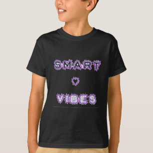 T-shirt Conception de l'art texte de devis Smart Vibes